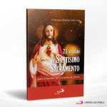 21 VISITAS AL SANTISIMO SACRAMENTO PARA CONSOLAR AL CORAZON DE JESUS  SAN PABLO