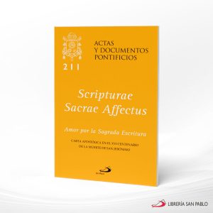 AMOR POR LA SAGRADA ESCRITURA 211 SCRIPTURAE SACRAE AFFECTUS  SAN PABLO