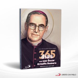 365 DIAS CON SAN OSCAR ARNULFO ROMERO  SAN PABLO