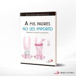 A MIS PADRES NO LES IMPORTO  SAN PABLO