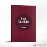 A MIS SACERDOTES OBRA COMPLETA  LA CRUZ