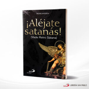 ALEJATE SATANAS  SAN PABLO