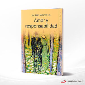 AMOR Y RESPONSABILIDAD  PALABRA