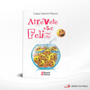 ATREVETE A SER FELIZ  ONBP