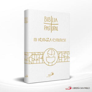 BIBLIA PASTORAL PRIMERA COMUNION  CIDEP