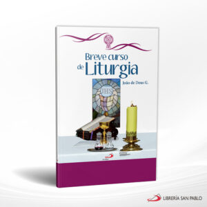 BREVE CURSO DE LITURGIA  SAN PABLO