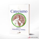 CATECISMO PARA ESPOSOS Y NOVIOS  SAN PABLO