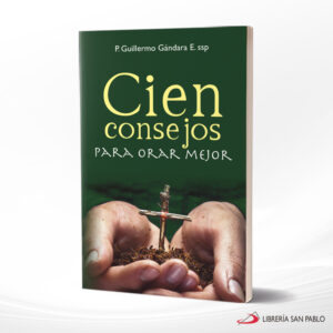 CIEN CONSEJOS PARA ORAR MEJOR  SAN PABLO