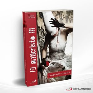 EL ANTICRISTO III  SAN PABLO