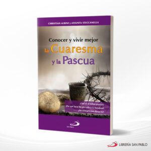 CONOCER Y VIVIR MEJOR LA CUARESMA Y LA PASCUA  SAN PABLO