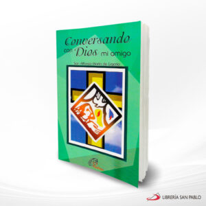 CONVERSANDO CON DIOS MI AMIGO  P PAULINAS