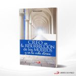CREO EN LA RESURRECCION DE LOS MUERTOS Y EN LA VIDA ETERNA  SAN PABLO