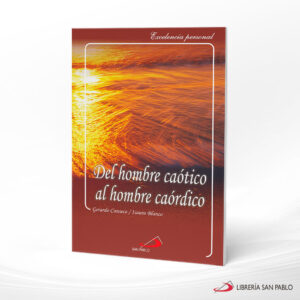 DEL HOMBRE CAOTICO AL HOMBRE CAORDICO  SAN PABLO