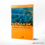 DERAKIM CAMINOS DE ORACION  SAN PABLO