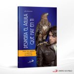 DESPIERTA EL AGUILA QUE HAY EN TI  SAN PABLO