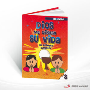DIOS ME OFRECE SU VIDA 3 (ALUMNO)  SAN PABLO