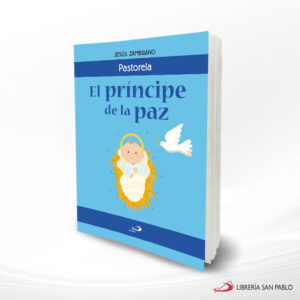 EL PRINCIPE DE LA PAZ PASTORELA  SAN PABLO