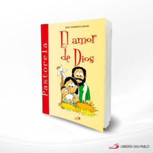 EL AMOR DE DIOS PASTORELA  SAN PABLO