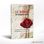 EL AMOR LO VENCE TODO  SAN PABLO