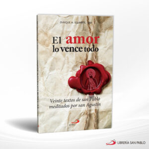 EL AMOR LO VENCE TODO  SAN PABLO