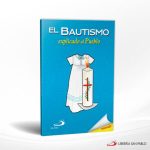 EL BAUTISMO EXPLICADO AL PUEBLO  SAN PABLO