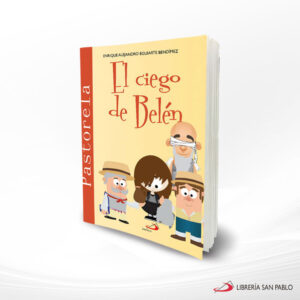 EL CIEGO DE BELEN PASTORELA  SAN PABLO