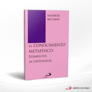 EL CONOCIMIENTO METAFISICO ELEMENTOS DE ONTOLOGIA  SAN PABLO