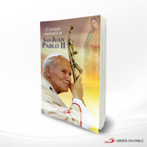 CORAZON MEXICANO DE SAN JUAN PABLO II  SAN PABLO