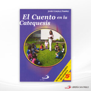 EL CUENTO EN LA CATEQUESIS  SAN PABLO