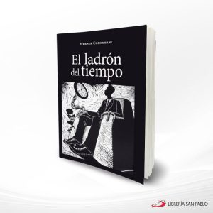 EL LADRON DEL TIEMPO  SAN PABLO