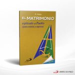 EL MATRIMONIO EXPLICADO A NOVIOS Y ESPOSOS  SAN PABLO