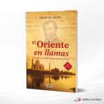 EL ORIENTE EN LLAMAS  PALABRA