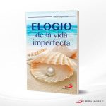 ELOGIO DE LA VIDA IMPERFECTA  SAN PABLO