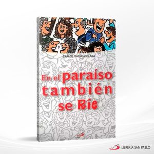 EN EL PARAISO TAMBIEN SE RIEN  SAN PABLO