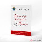 FRANCISCO PRIMER VIAJE PASTORAL A MEXICO  SAN PABLO