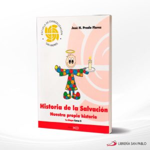 MANUAL HISTORIA DE LA SALVACION NUESTRA PROPIA HISTORIA  REMA