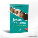 JESUS NOS LLAMA CATEQUESIS DE PRIMERA COMUNION  SAN PABLO