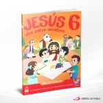 GUIA JESUS VIVE ENTRE NOSOTROS 6 ED 2019  CC