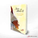 JUAN PABLO II TE QUIERE TODO EL MUNDO  SAN PABLO