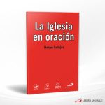 LA IGLESIA EN ORACION VOL VI  SAN PABLO