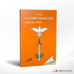 LA CONFIRMACION EXPLICADA AL PUEBLO  SAN PABLO
