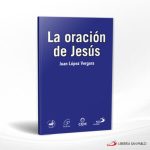 LA ORACION DE JESUS VOL III  SAN PABLO