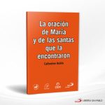 LA ORACION DE MARIA Y DE LAS SANTAS QUE LA ENCONTRARON VOL VII  SAN PABLO