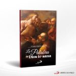 LA PALABRA DE DIOS TE SANA  SAN PABLO