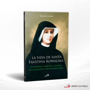 VIDA DE SANTA FAUSTINA KOWALSKA  SAN PABLO