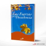 LAS FUERZAS DE LA DECADENCIA  SAN PABLO