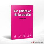 LAS PARABOLAS DE LA ORACION VOL V  SAN PABLO