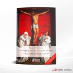 LAS RELIQUIAS DE LA PASION , MUERTE Y RESURRECCION DE CRISTO  ONBP
