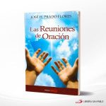 LAS REUNIONES DE ORACION  REMA