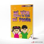 MI VIDA REGALO DE DIOS MI PADRE 1 (ALUMNO)  SAN PABLO